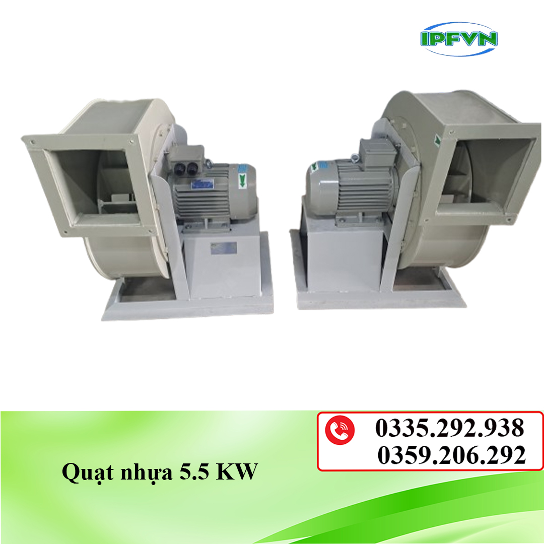 Quạt nhựa 5.5 KW